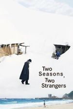 Watch Two Seasons, Two Strangers Soap2day