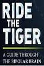 Watch Ride the Tiger: A Guide Through the Bipolar Brain Soap2day