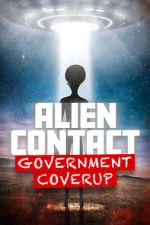 Watch Alien Contact: Government Coverup Soap2day