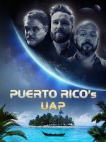 Watch Puerto Rico\'s UAP Soap2day