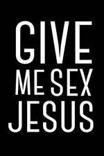 Watch Give Me Sex Jesus Soap2day