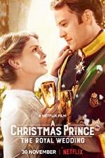 Watch A Christmas Prince: The Royal Wedding Soap2day