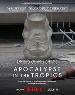 Watch Apocalypse in the Tropics Soap2day