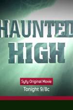 Watch Haunted High Soap2day