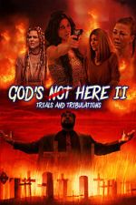 Watch God\'s Not Here II: Trials & Tribulations Soap2day