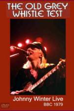 Watch Johnny Winter Live The Old Grey Whistle Test Soap2day