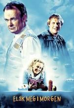 Watch Love Me Tomorrow Soap2day