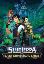 Watch Slugterra: Eastern Caverns Soap2day