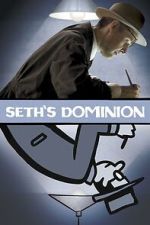 Watch Seth\'s Dominion Soap2day