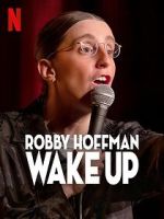 Watch Robby Hoffman: Wake Up (TV Special 2025) Soap2day