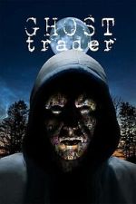 Watch Ghost Trader Soap2day