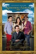Watch Nosotros los Nobles Soap2day