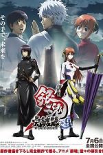 Watch Gintama the Movie: The Final Chapter - Be Forever Yorozuya Soap2day