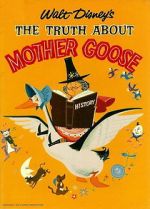 Watch The Truth About Mother Goose Soap2day