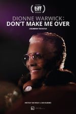 Watch Dionne Warwick: Don\'t Make Me Over Soap2day