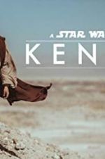 Watch Kenobi: A Star Wars Fan Film Soap2day