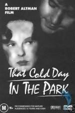 Watch That Cold Day in the Park Soap2day