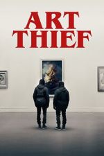 Watch Art Thief Soap2day