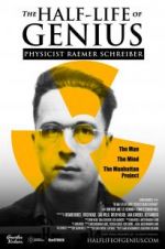 Watch The Half-Life of Genius Physicist Raemer Schreiber Soap2day