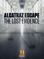 Watch Alcatraz Escape: The Lost Evidence Soap2day