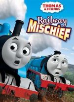Watch Thomas & Friends: Railway Mischief Soap2day
