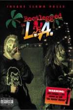 Watch Insane Clown Posse: Bootlegged in L.A. Soap2day