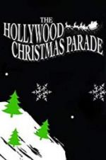 Watch 88th Annual Hollywood Christmas Parade Soap2day