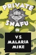 Watch Private Snafu vs. Malaria Mike (Short 1944) Soap2day