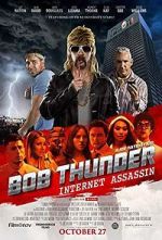 Watch Bob Thunder: Internet Assassin Soap2day