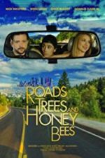 Watch Roads, Trees and Honey Bees Soap2day