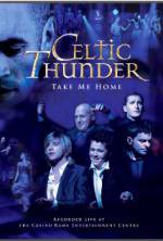 Watch Celtic Thunder: Take Me Home Soap2day