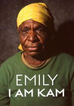 Watch Emily: I Am Kam Soap2day