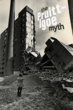 Watch The Pruitt-Igoe Myth Soap2day