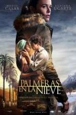 Watch Palmeras en la nieve Soap2day