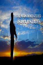 Watch The Man Who Killed Usama bin Laden Soap2day