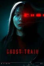 Watch Ghost Train Soap2day