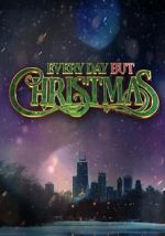 Watch Everyday But Christmas Soap2day