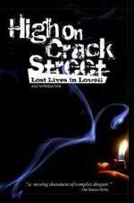 Watch High on Crack Street: Lost Lives in Lowell Soap2day