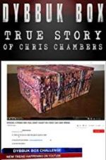 Watch Dybbuk Box: The Story of Chris Chambers Soap2day