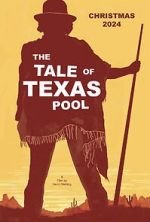 Watch The Tale of Texas Pool Soap2day