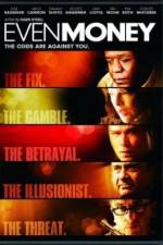 Watch Even Money Soap2day