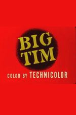 Watch Big Tim Soap2day