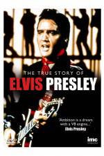 Watch Elvis Presley - The True Story of Soap2day