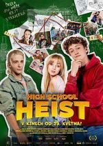 Watch High School Heist Soap2day