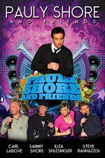Watch Pauly Shore & Friends Soap2day