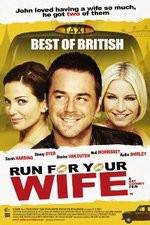 Watch Run for Your Wife Soap2day