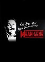 Watch WWE: Let Me Tell You Something Mean Gene Soap2day