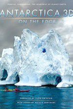 Watch Antarctica 3D: On the Edge Soap2day