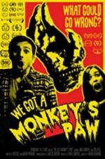 Watch We Got a Monkey\'s Paw Soap2day