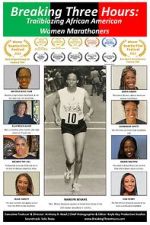 Watch Breaking Three Hours: Trailblazing African American Women Marathoners Soap2day